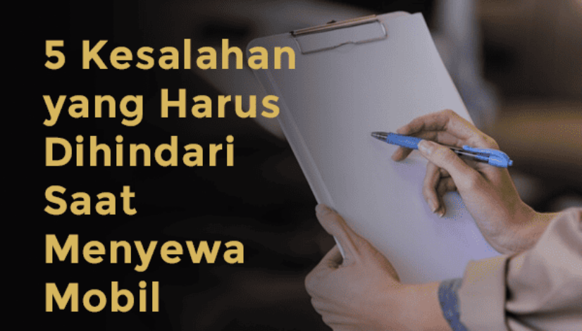 blog 5 Kesalahan yang Harus Dihindari Saat Menyewa Mobil